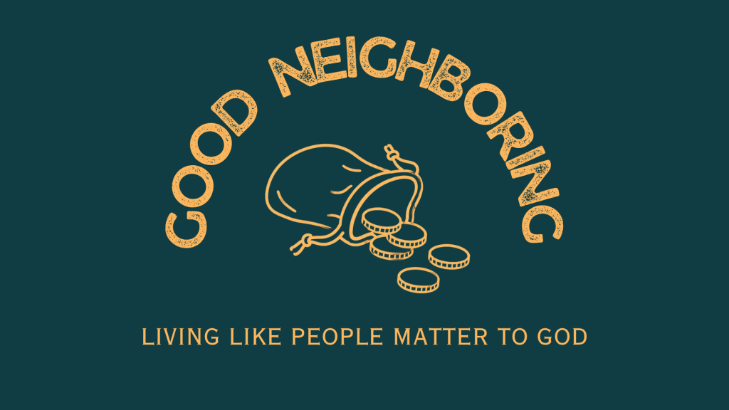 Good Neighbors Invite Others In